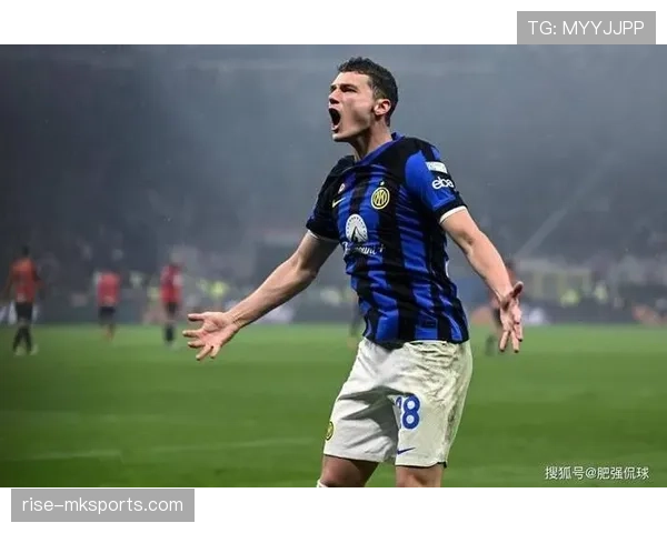 帕瓦尔在国米的战术角色与防守表现解析 帕瓦尔在国米的战术角色与防守表现解析